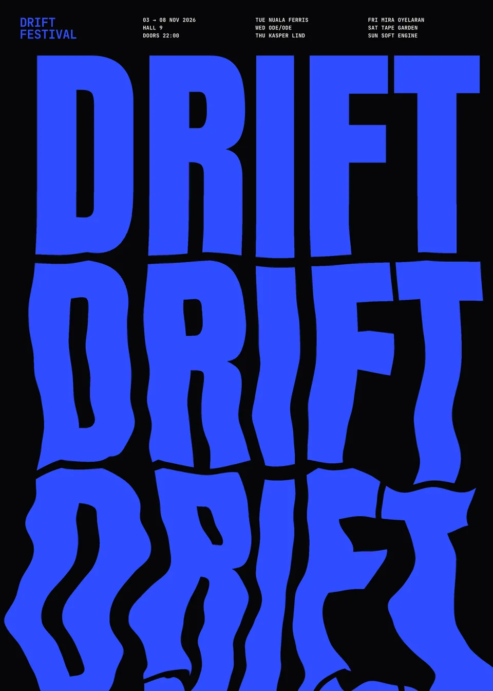 Poster: DRIFT three times in heavy cobalt capitals on black, each line melting further into waves.