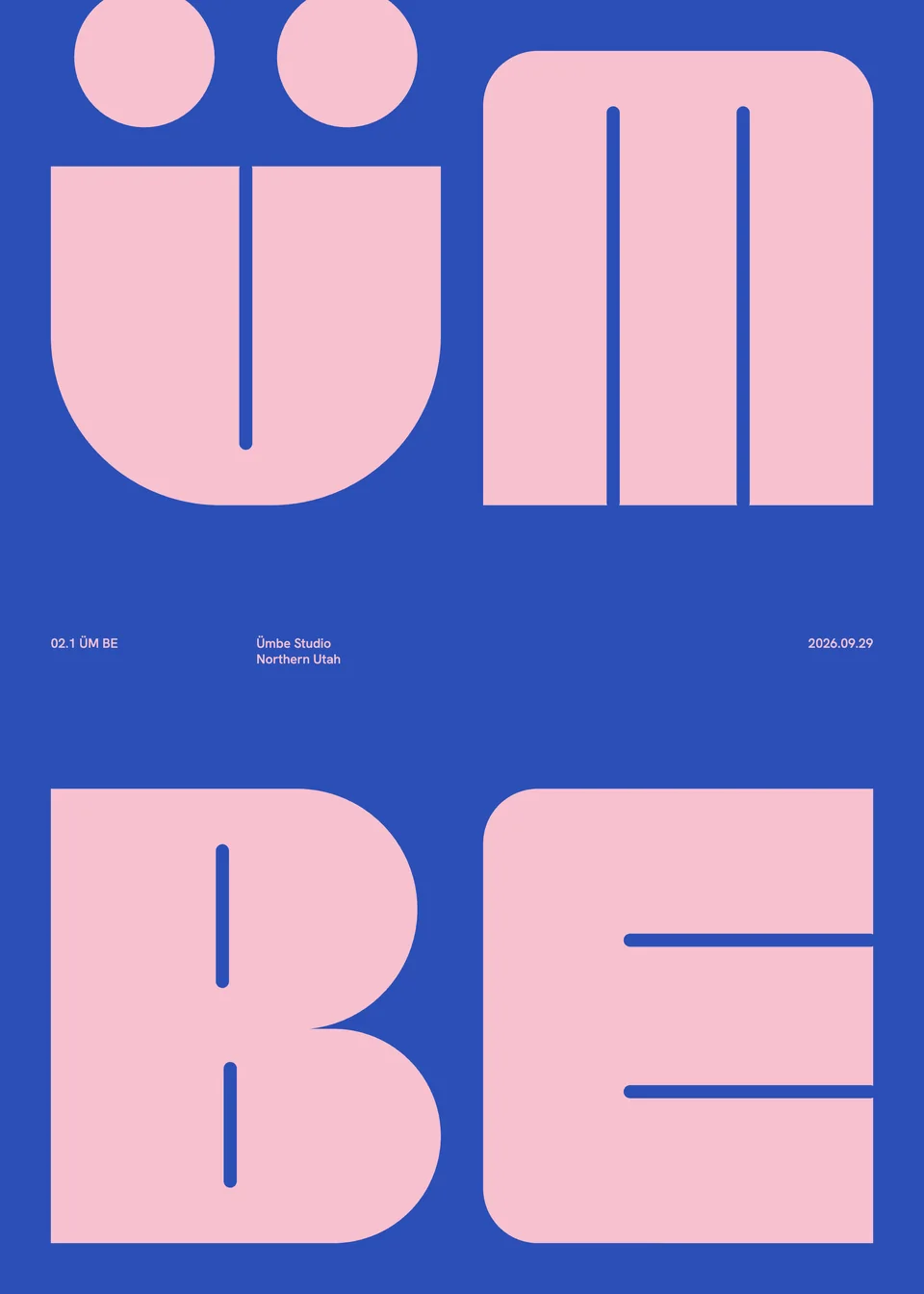 Print: Ü, M, B and E as four pink masses on a cobalt sheet, two above and two below a small line of text.